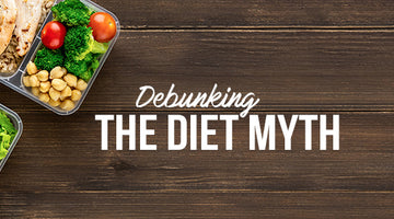 Debunking the Diet Myth